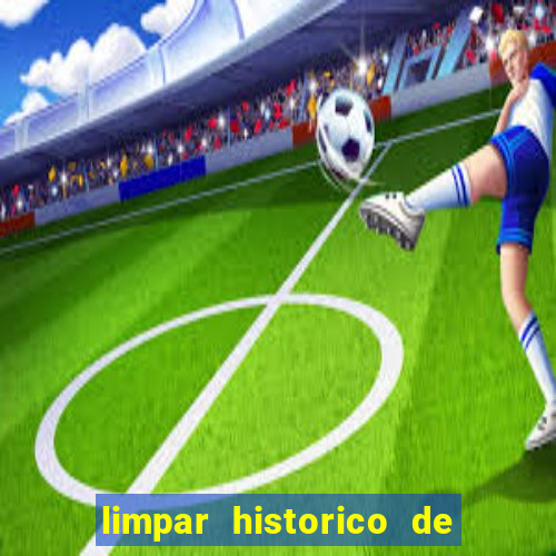 limpar historico de apostas bet365